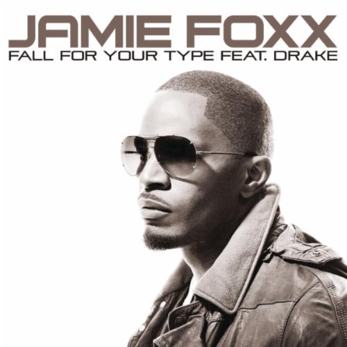 jamiefoxx1 New Video: Jamie Foxx   Fall For Your Type (Ft. Drake)