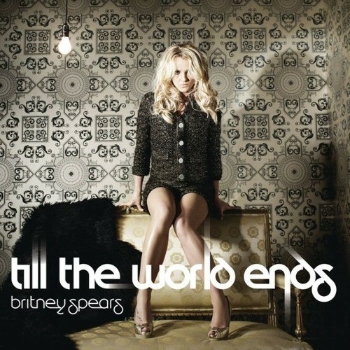 britney spears till the world ends cover art. In any case, see if Ms. Spears