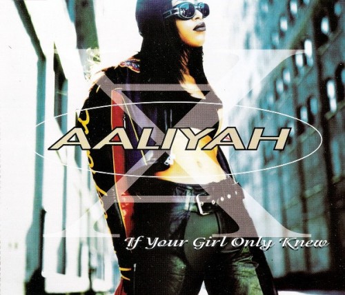 aaliyah-if-your-girl-only-knew