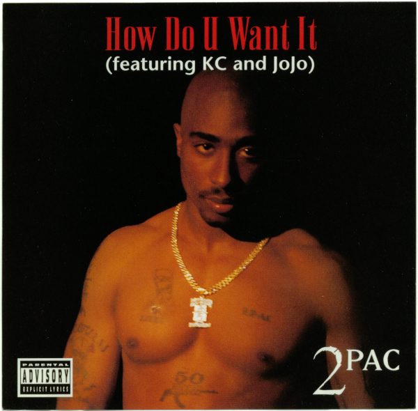 2Pac - How Do U Want It - (Front)-thatgrapejuice