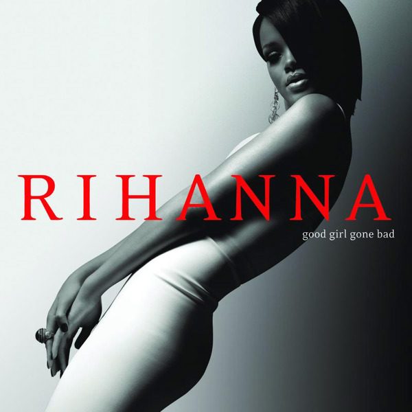 rihanna-gone-bad-good-girl-thatgrapejuice-album-that-turned-10