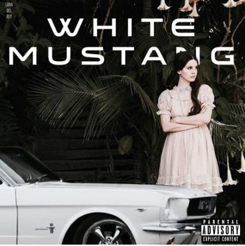Resultado de imagem para Lana del rey white mustang single capa