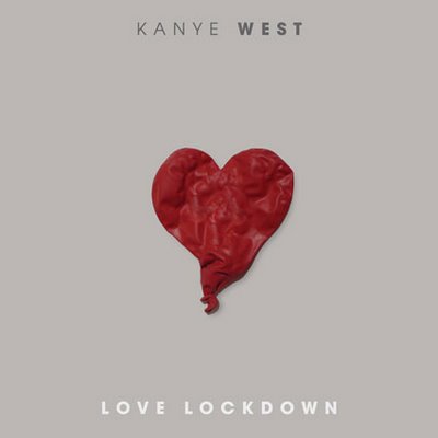 Kanye West - 'Love Lockdown'