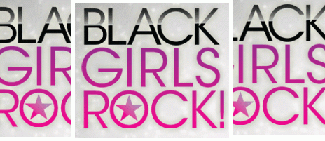BET's 'Black Girls Rock!'
