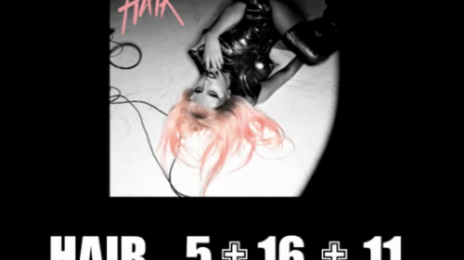 Lady GaGa Unveils 'Hair' Cover