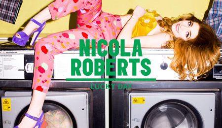 New Video: Nicola Roberts - 'Lucky Day'