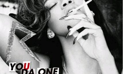 New Song: Rihanna - 'You Da One'
