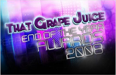 That Grape Juice: End Of Year Awards 2008