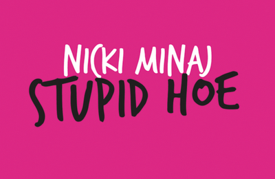 Hot Shot: Nicki Minaj - 'Stupid Hoe' Single Cover