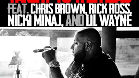 New Song:  DJ Khaled (ft. Chris Brown, Nicki Minaj, Lil' Wayne, Rick Ross)- 'Take It To The Head'