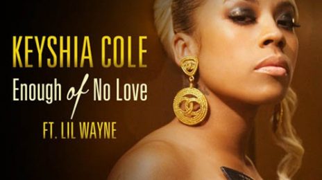 Snippet: Keyshia Cole - 'Enough Of No Love (Ft Lil Wayne)'