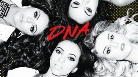 New Song: Little Mix - 'DNA'