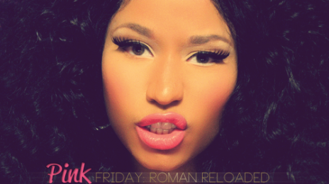 Snippets: Nicki Minaj - 'Pink Friday: Roman Reloaded - The Re Up'
