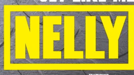 New Song:  Nelly ft. Nicki Minaj & Pharrell - 'Get Like Me'