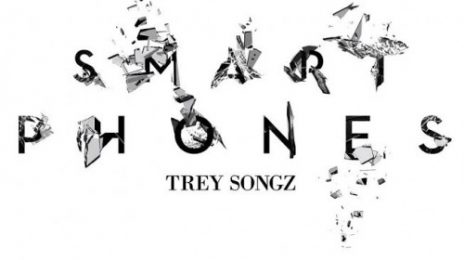 New Song: Trey Songz - 'Smart Phones'