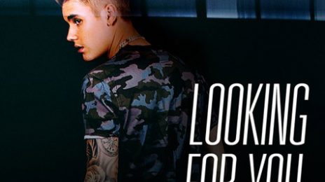 New Song: Justin Bieber - 'Looking For You (Ft Migos)'