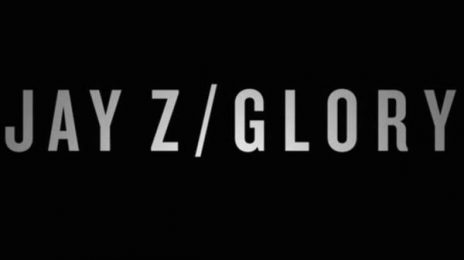 New Video: Jay Z - 'Glory'