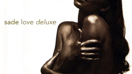 TGJ Replay:  Sade's 'Love Deluxe'