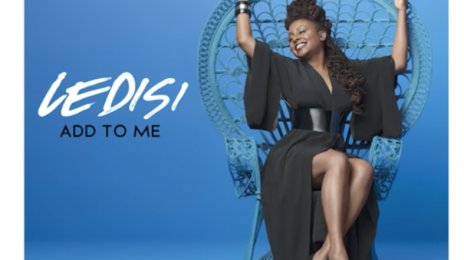 New Song:  Ledisi - 'Add to Me'