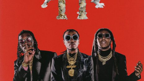 The Predictions Are In! Migos Album Set To Soar On Streaming (But Deliver So-So Sales)