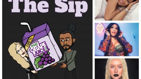 Listen: The Sip – Episode 26 (ft. Janet Jackson, Christina Aguilera, Cardi B, & More)