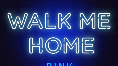 New Song:  P!nk - 'Walk Me Home'