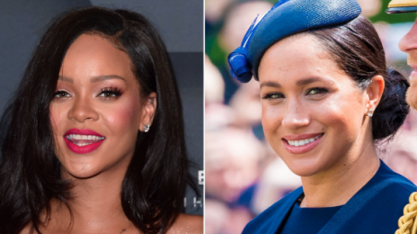 Report: Meghan Markle & Rihanna Form Friendship