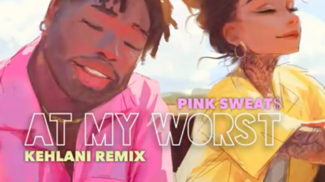 New Song: Pink Sweat$ & Kehlani - 'At My Worst (Remix)'