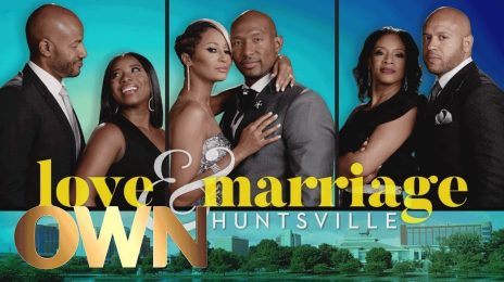 First Look Teaser:  OWN's 'Love & Marriage: Huntsville' Season 3 [Watch]