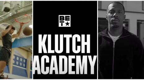 BET Unleashes Trailer for 'KLUTCH Academy,' Basketball Docu-Series Helmed by Rich Paul