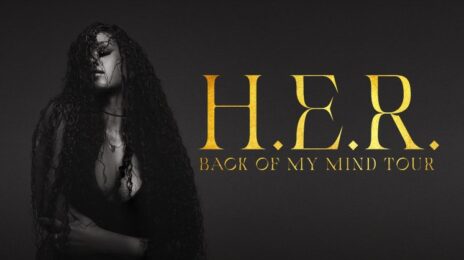 H.E.R. Announces the 'Back Of My Mind Tour' / Reveals Dates