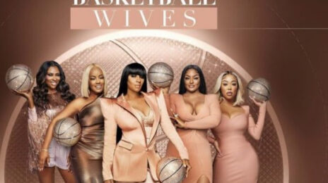 TV Trailer:  VH1's 'Basketball Wives' Season 10
