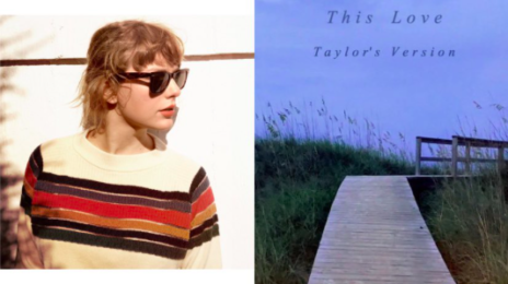 New Song: Taylor Swift - 'This Love (Taylor's Version)'