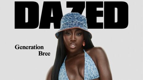 Bree Runway Blazes Dazed Magazine / Dishes on Debut Album, Foxy Brown Friendship, & More