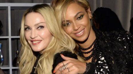 Beyonce Sent Madonna Flowers After 'Break My Soul' Remix:  'You're a Masterpiece Genius'
