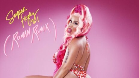 Nicki Minaj Unleashes 'Super Freaky Girl (Roman Remix)' [Listen]