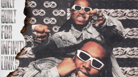 The Predictions Are In! Quavo & Takeoff's 'Only Built For Infinity Links' Set To Sell...