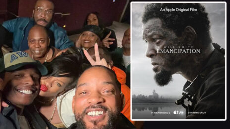 Rihanna, Tyler Perry, & Dave Chappelle Among Big Stars Supporting Will Smith at 'Emancipation' Screening
