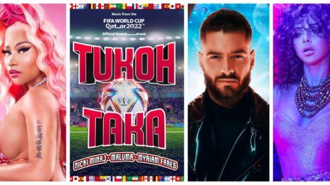 Nicki Minaj, Maluma, & Myriam Fares Unite for FIFA World Cup 2022 Anthem 'Tukoh Taka'