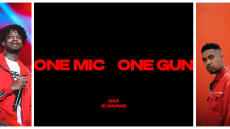New Song: 21 Savage & Nas - 'One Mic One Gun'