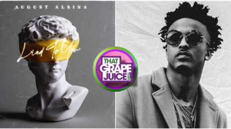 New Song: August Alsina - 'Lied to You'