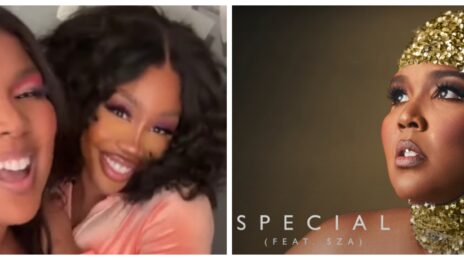 New Song: Lizzo & SZA - 'Special [Remix]'