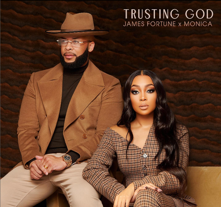 New Song: James Fortune & Monica -‘Trusting God’