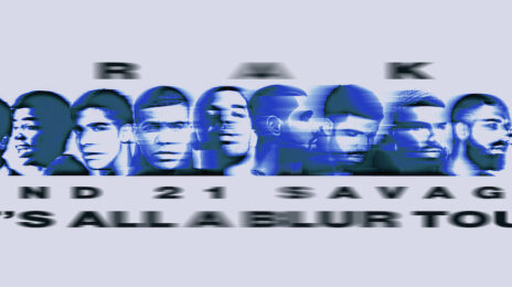 Drake Announces the 'It's All a Blur Tour' with 21 Savage