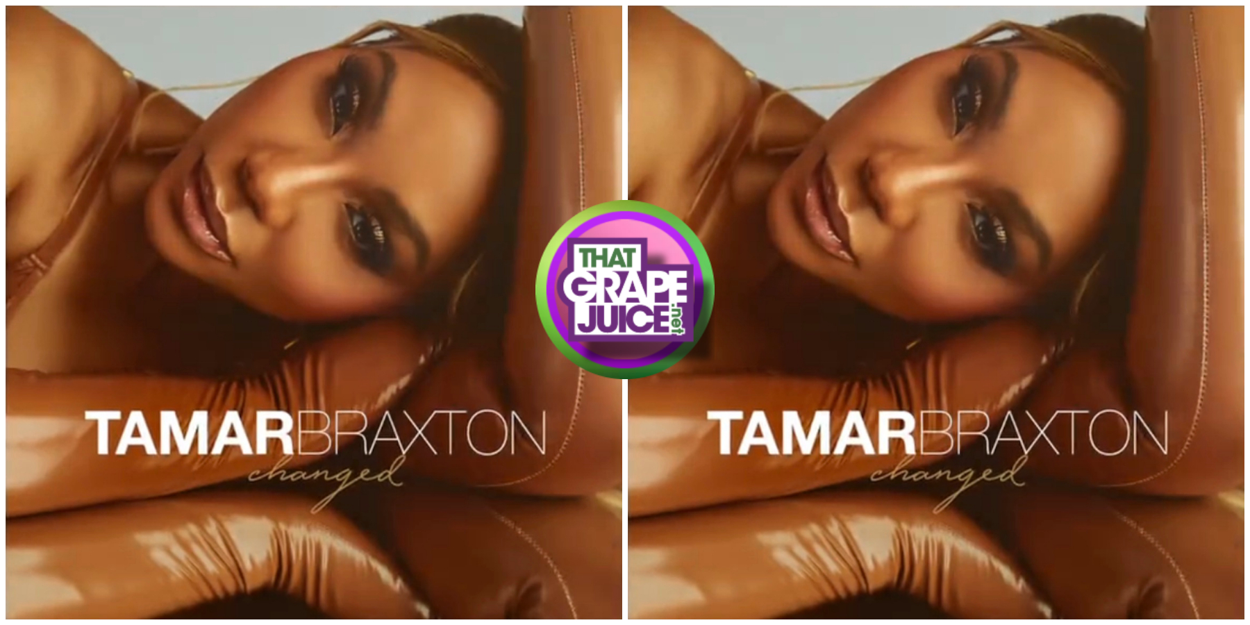 New Song Tamar Braxton 'Changed' That Grape Juice