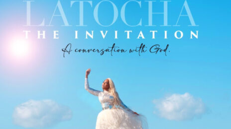 Stream: Latocha Scott Drops 'The Invitation' Album As Single 'Afraid' Becomes Her First Hit on Gospel Charts