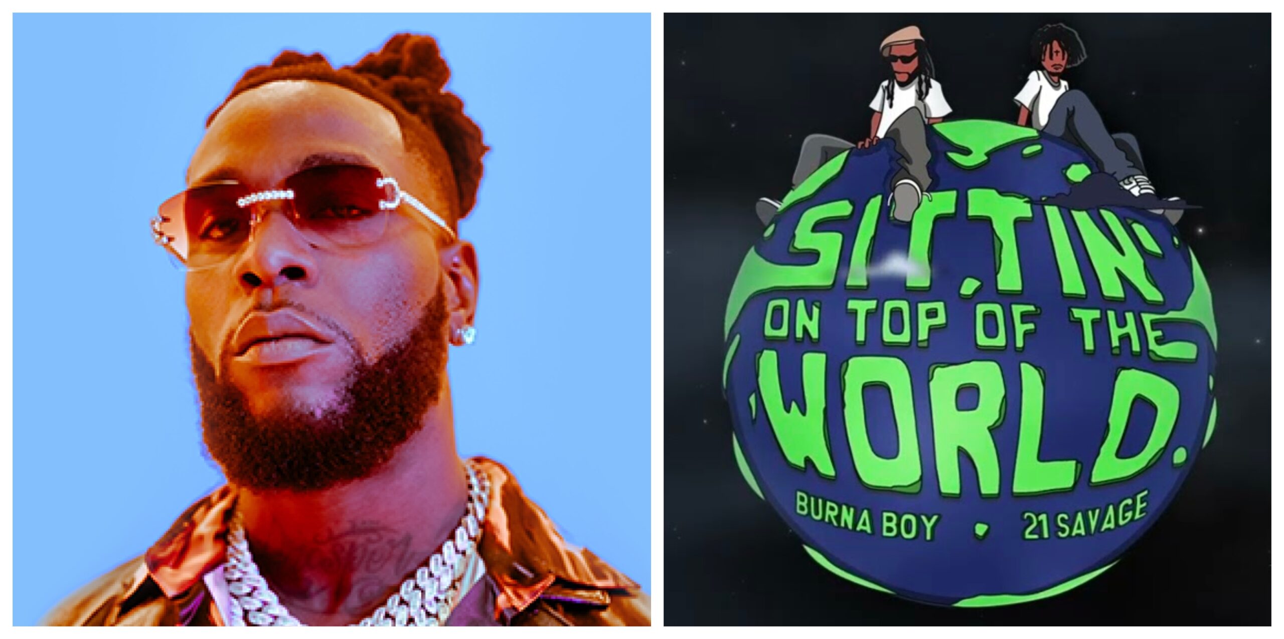 New Song: Burna Boy & 21 Savage – ‘Sittin’ On Top Of The World [Remix]’