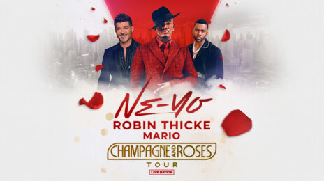 Ne-Yo Teams with Mario & Robin Thicke for the 'Champagne and Roses Tour'