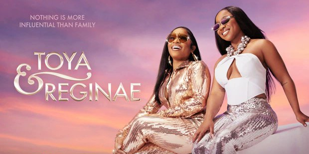 TV Trailer: WE tv’s ‘Toya & Reginae’