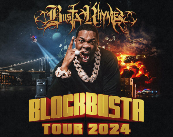 Busta Rhymes Announces the 'Blockbusta Tour 2024' - That Grape Juice